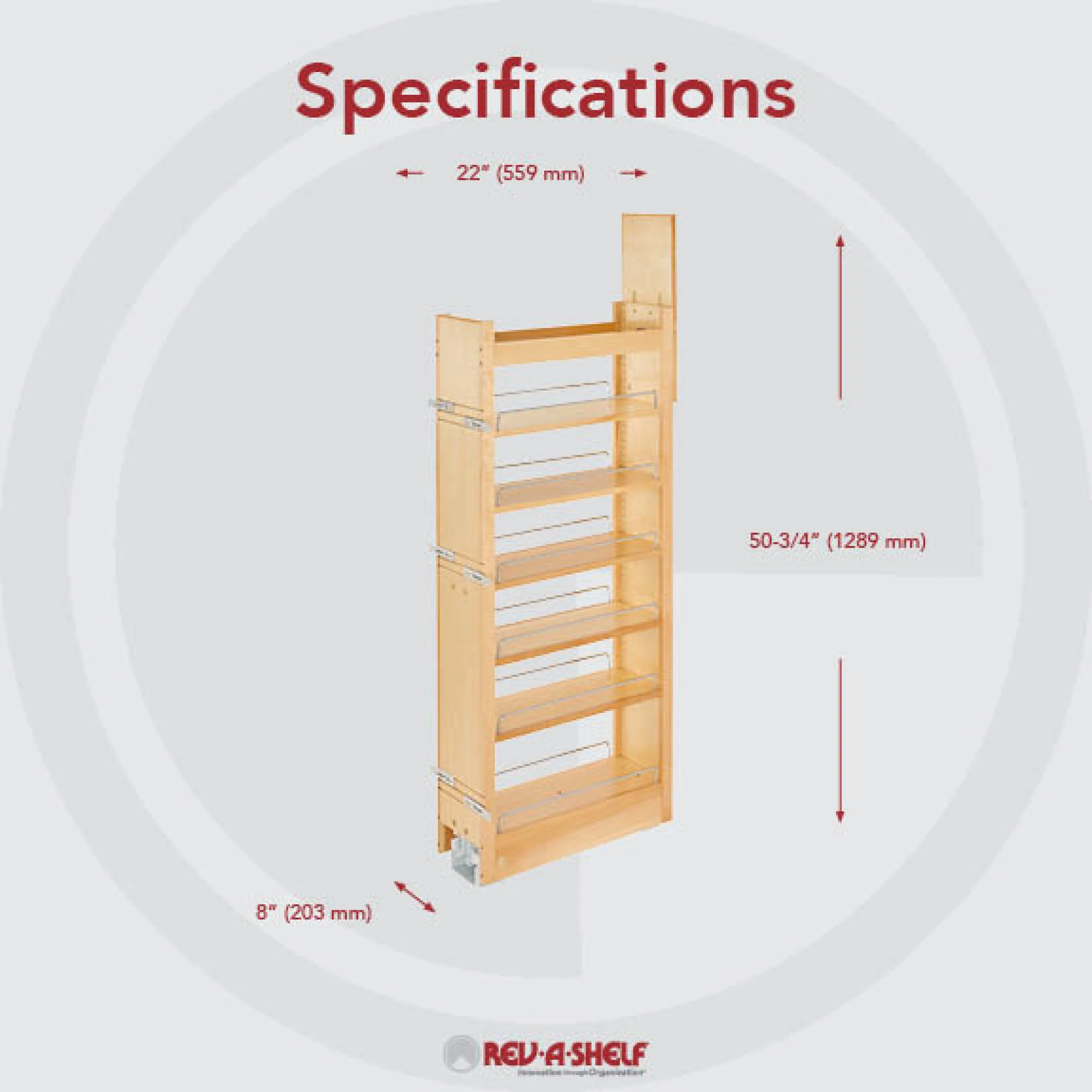8 in W x 51 in H Wood Pantry Pullout Soft Close Natural 8 in (203 mm) W x 22 in (559 mm) D x 50.75 in (1289 mm) H - Image 8